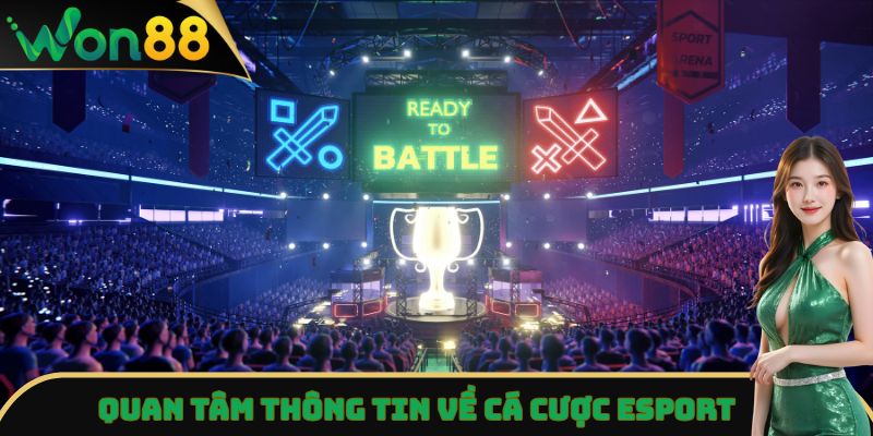 Cá Cược Esport - Sân Giải Trí Thể Thao Nổi Bật Nhất Won88 2 Quan tâm thông tin về cá cược Esport