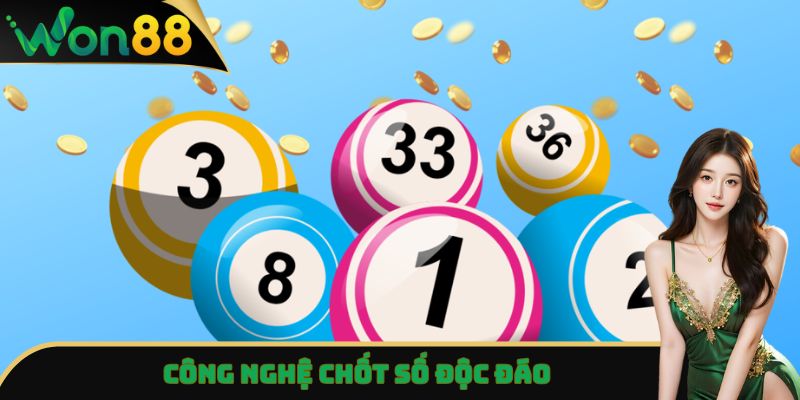 Lô Đề Won88 - Chốt Số Siêu Tốc, Làm Giàu Nhanh Chóng 3 Công nghệ chốt số độc đáo