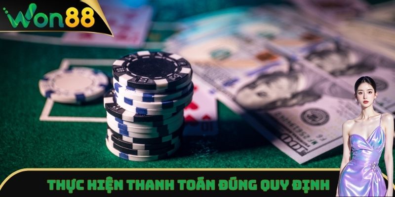 Điều Khoản Dịch Vụ - Thỏa Thuận Quyền Lợi Cùng Won88 3 Người chơi thao tác thanh toán đúng điều khoản dịch vụ