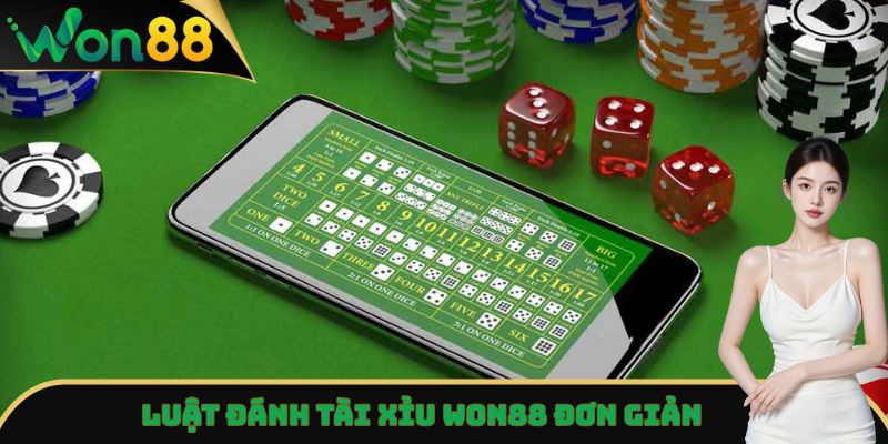 Tài Xỉu Won88 - Thử Vận May, Săn Thưởng Lớn Mỗi Ngày 2 Luật đánh tài xỉu Won88 đơn giản