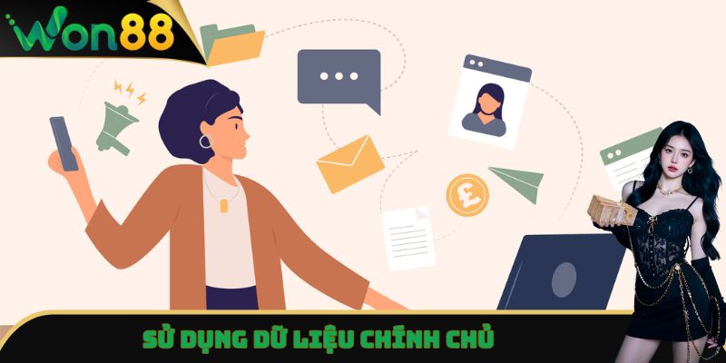 Đăng Ký Won88 - Nhận Khuyến Mãi Khủng Cho Thành Viên Mới 4 Sử dụng dữ liệu chính chủ