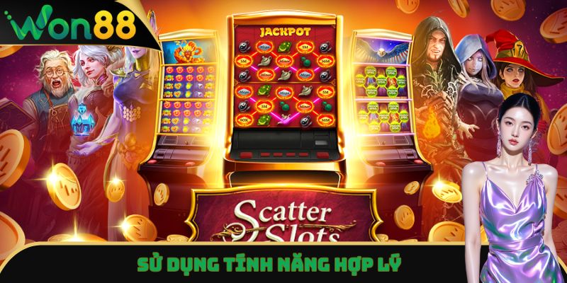 Nổ Hũ Won88 - Săn Jackpot Khủng, Rinh Quà Lớn Tại Nhà Cái 5 Sử dụng tính năng hợp lý