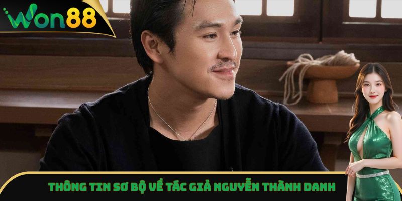 Thông tin sơ bộ về tác giả Nguyễn Thành Danh
