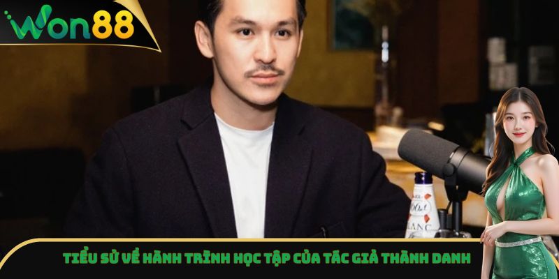 Tiểu sử về hành trình học tập của tác giả Thành Danh