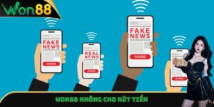 Won88 Không Cho Rút Tiền? Sự Thật Hay Hiểu Lầm? Giải Đáp A-Z 7 Won88 không cho rút tiền
