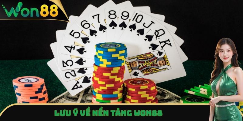 Won88 - Nhà Cái Cược Thể Thao, Casino Trực Tuyến Uy Tín 20 Lưu ý về nền tảng Won88